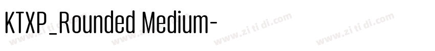 KTXP_Rounded Medium字体转换